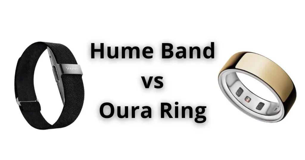Visueller Vergleich zwischen dem Hume Band und dem Oura Ring