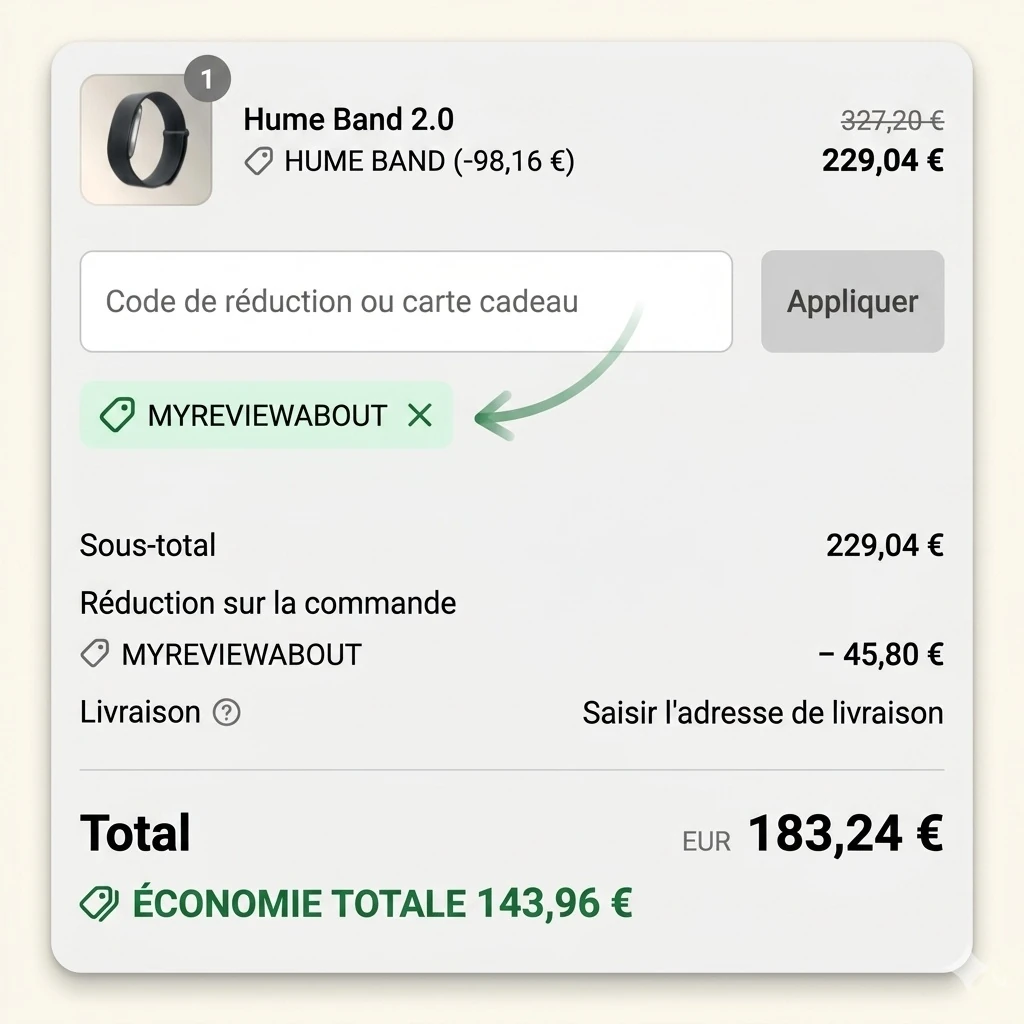 Paiement Hume Health du Hume Band 2.0 avec le code MYREVIEWABOUT appliqué, le total passe de 327 € à 183 €, soit 144 € d’économie sur le prix conseillé