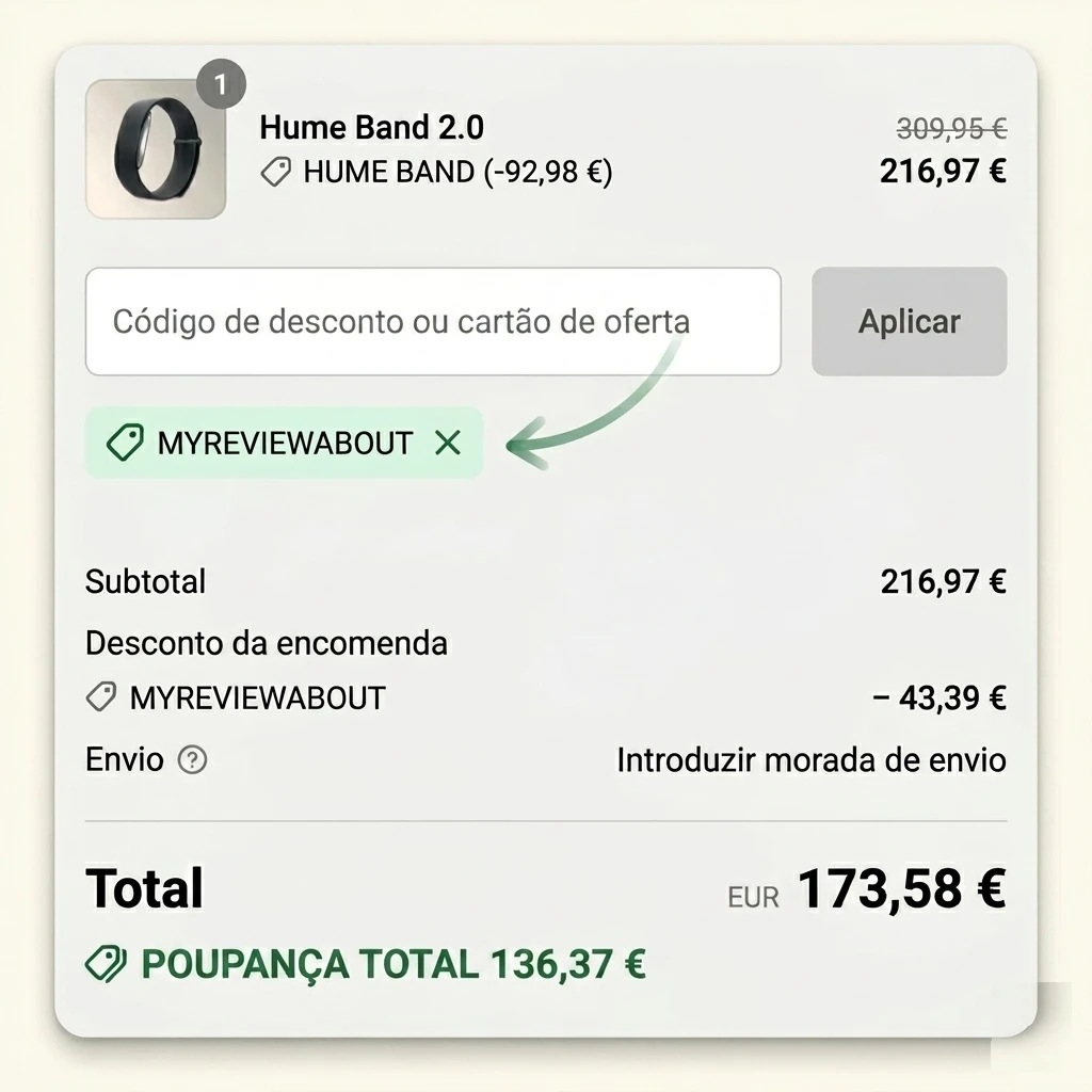 Pagamento Hume Health do Hume Band 2.0 com o código MYREVIEWABOUT aplicado, o total cai de 310 € para 173 €, com 137 € de poupança face ao preço de tabela